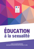 Education à la sexualité : Guide d'accompagnement des équipes éducatives en collège et lycée