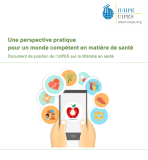 Une perspective pratique pour un monde compétent en matière de santé : Document de position de l'UIPES sur la littératie en santé