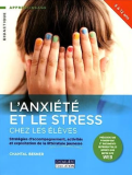 L'anxiété et le stress chez les élèves : Stratégies d'accompagnement, activités et exploitation de la littérature jeunesse