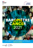 Baromètre cancer 2021 : Attitudes et comportements des Français face au cancer