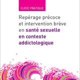 Repérage précoce et intervention brève en santé sexuelle en contexte addictologique