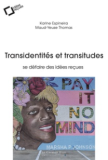 Transidentités et transitudes : Se défaire des idées reçues