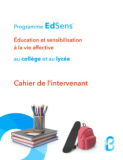 Programme EdSens : Education et sensibilisation à la vie affective au collège et au lycée