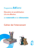 Programme EdSens : Education et sensibilisation à la vie affective en maternelle et en élémentaire