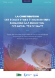 La contribution des écoles et des établissements scolaires à la réduction des inégalités de santé : Revue des données disponibles en vue d'une démarche de partage de connaissances en région Provence-Alpes-Côte d'Azur