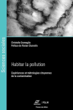 Habiter la pollution industrielle : Expériences et métrologies citoyennes de la contamination