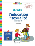 Aborder l'éducation à la sexualité aux cycles 1, 2 et 3