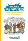 Encore des patates !? : Pour une sécurité sociale de l'alimentation