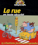 La rue en toute sécurité : 15 situations faciles à comprendre